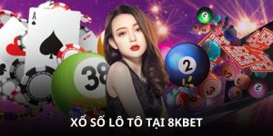 Xổ Số Lô Tô Tại 8kbet - Hướng Dẫn Xổ Số Chính Xác